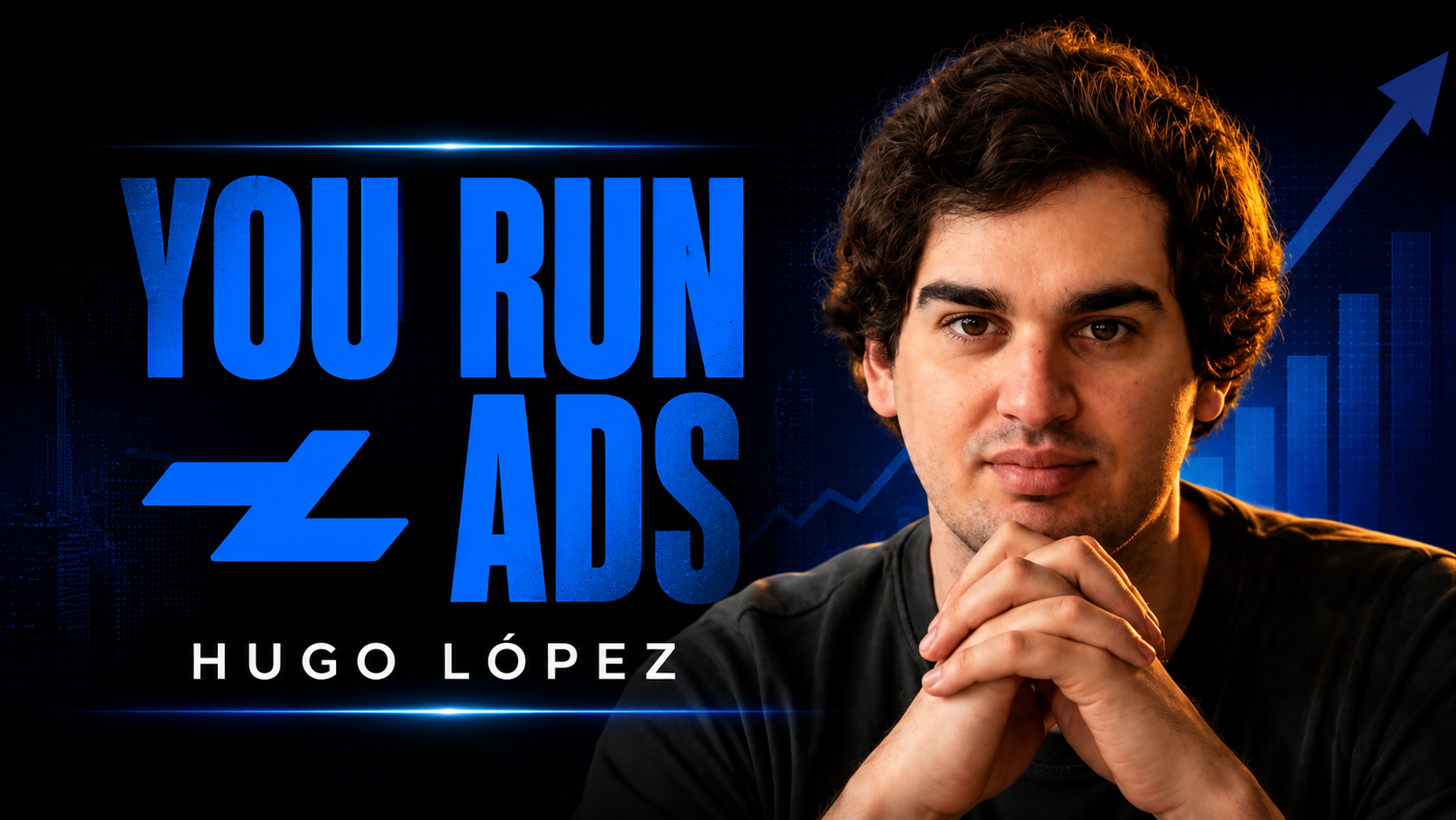 You Run Ads